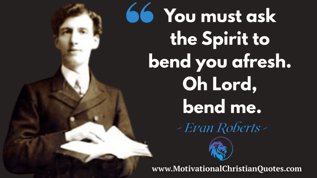 Evan Roberts Quote