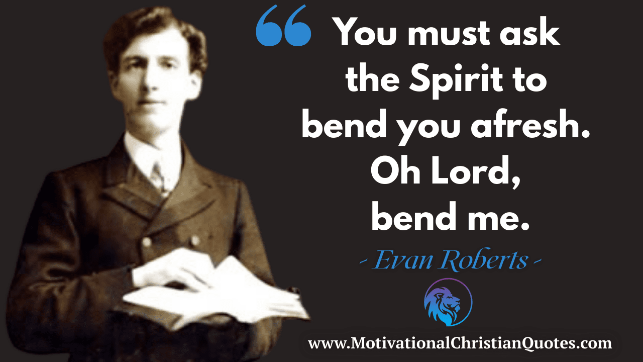 Evan Roberts Quote