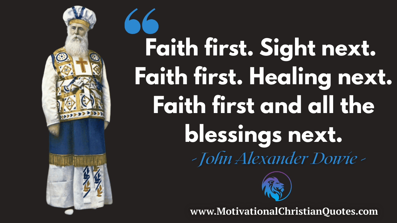 John Alexander Dowie Quote