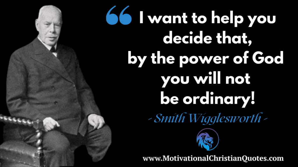 Smith Wigglesworth Quote