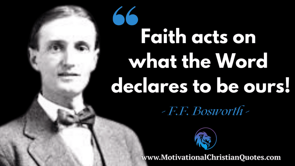 F.F. Bosworth Quote