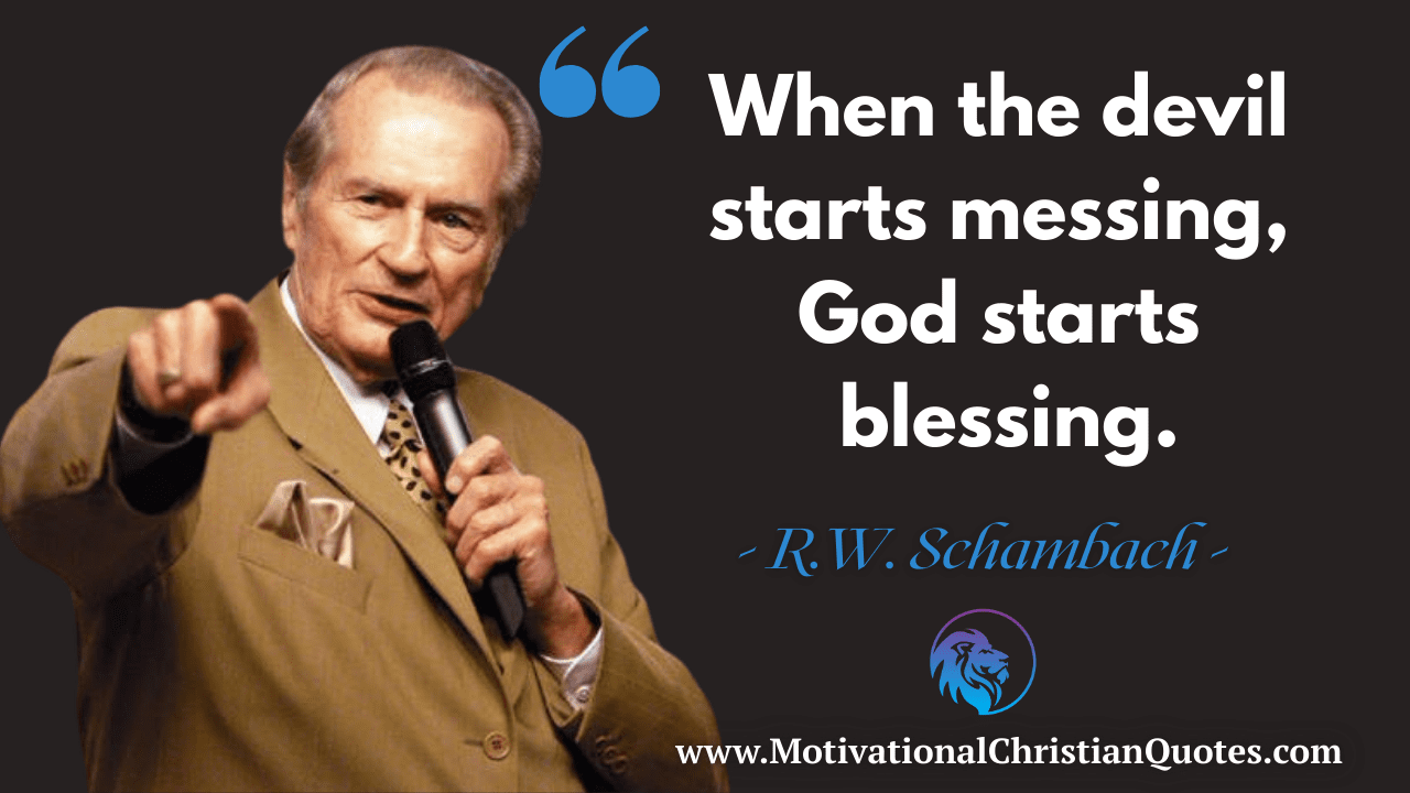 R.W. Schambach Quote