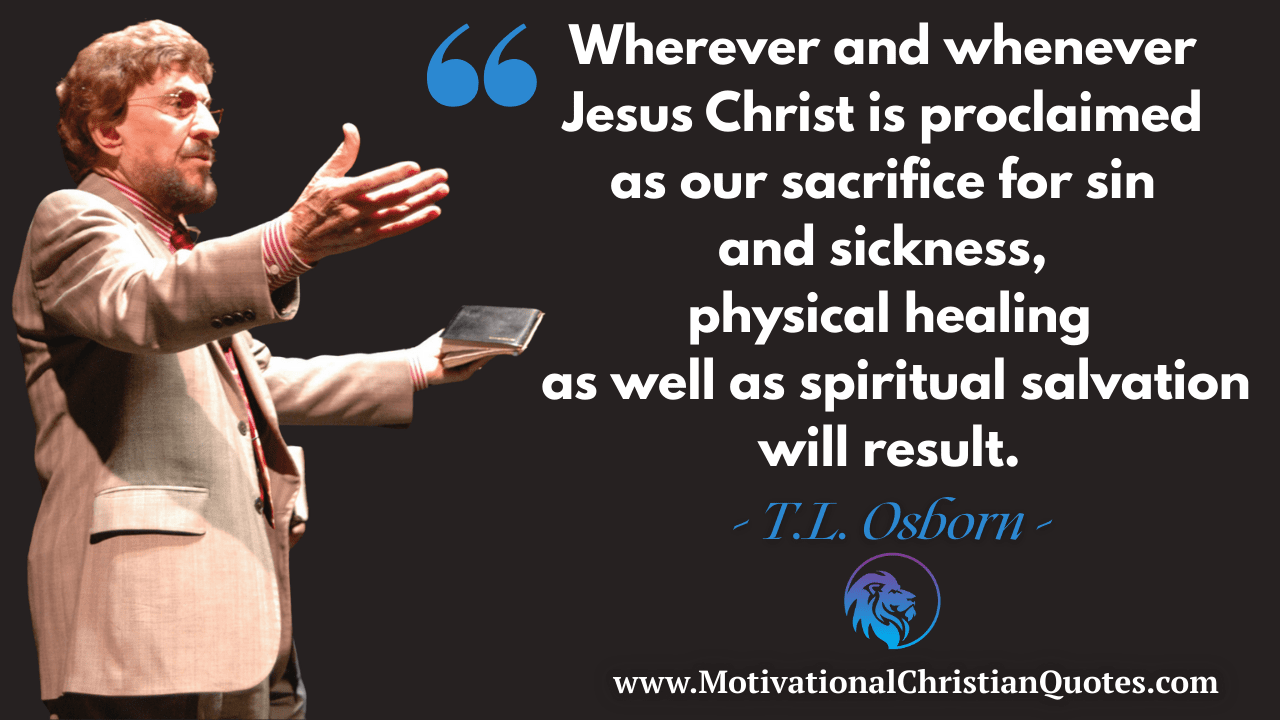 T.L. Osborn Quote